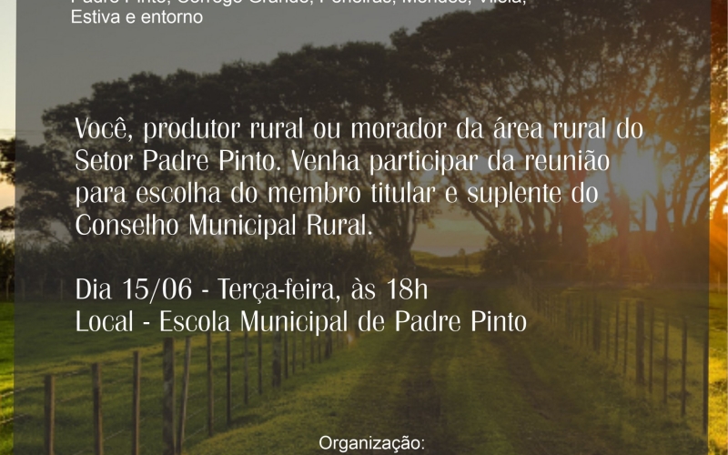 Prefeitura e a Emater promovem reunião para escolha dos membros do Conselho Rural Setor Padre Pinto. 