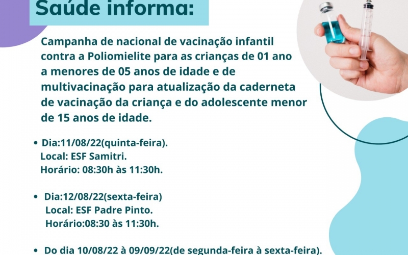 Secretaria Municipal de Saúde informa: Cronograma de Vacinação Infantil contra a Poliomielite.