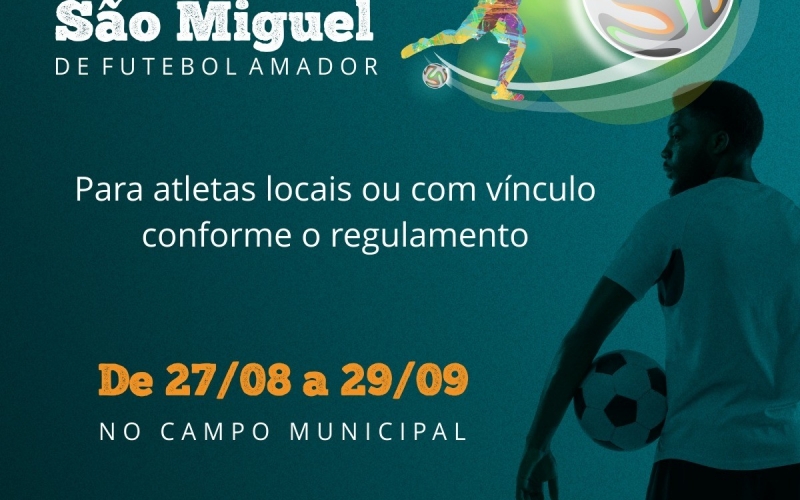 IX COPA SÃO MIGUEL DE FUTEBOL AMADOR 