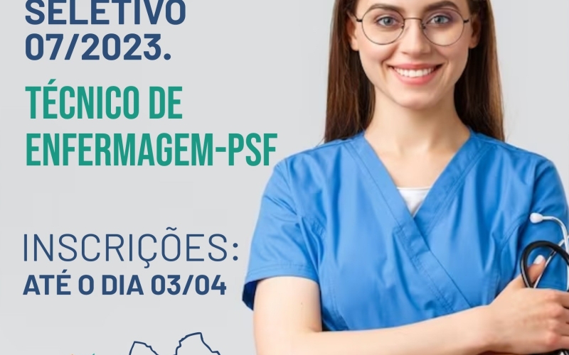 Processo Seletivo 007/2023 Técnico de Enfermagem - PSF.