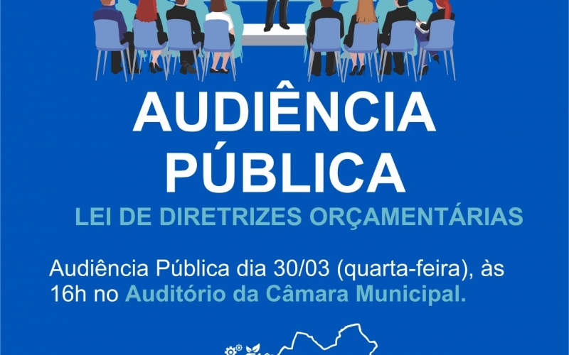  Audiência pública sobre a Lei de Diretrizes Orçamentarias.