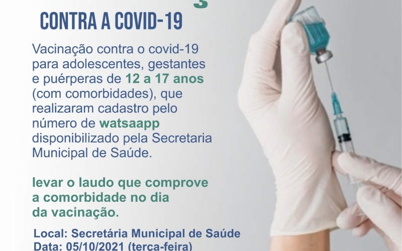 Vacinação Covid-19 1ª dose para adolescentes, gestantes e puérperas de 12 a 17 anos.