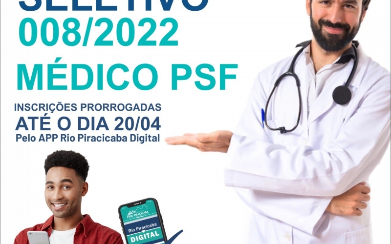 Prorrogação inscrição para Médico PSF até dia 20/04.