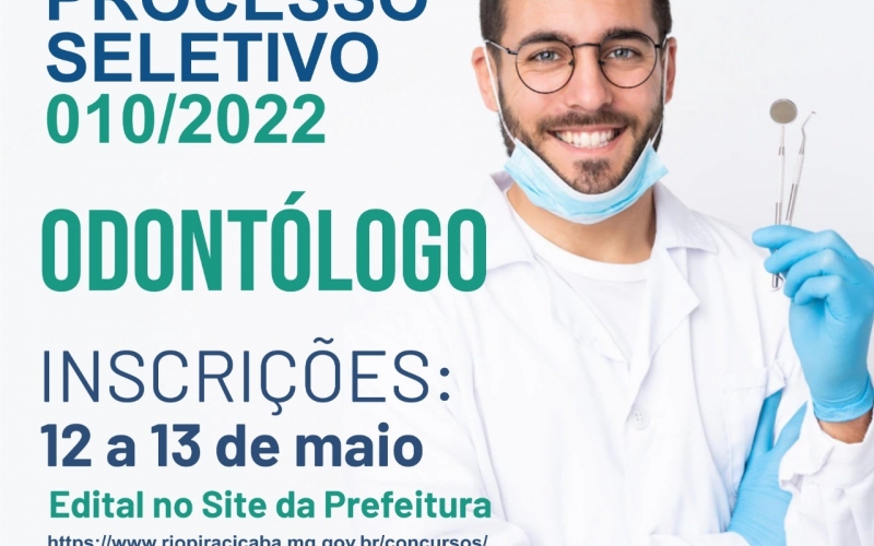 Processo Seletivo nº 010/2022 para Odontólogo.