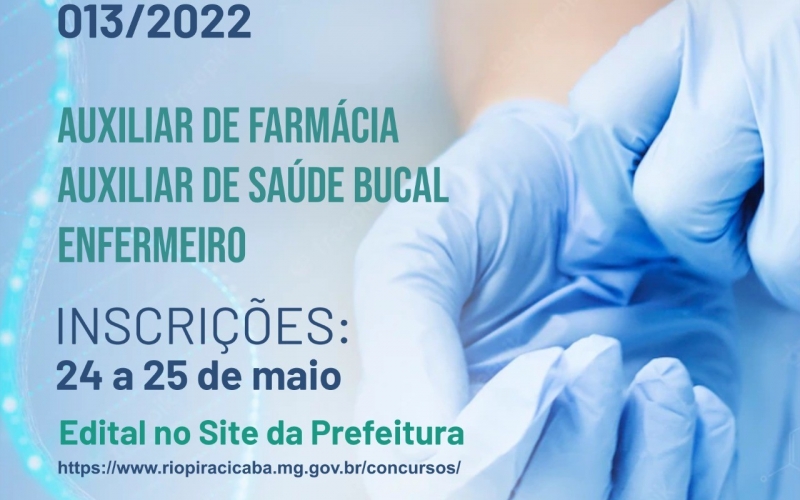  Processo Seletivo nº 013/2022 para Auxiliar de Farmácia, Auxiliar de Saúde Bucal e Enfermeiro.