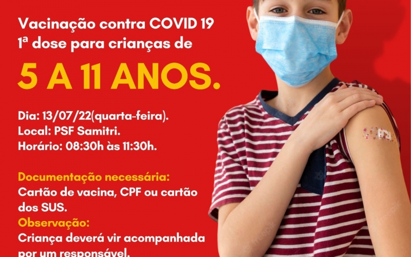 Cronograma de vacinação contra a Covid-19 - 1ª Dose para crianças de 5 a 11 anos.